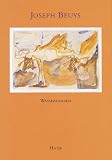 Joseph Beuys: Wasserfarben