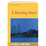A Morning Moon: The Making of An American Person