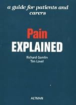 Pain Explained: A Guide for Patients and Carers