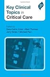 Key clinical topics in critical care