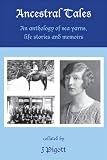 Ancestral tales : an anthology of sea yarns, life stories and memoirs