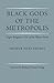 Black Gods of the Metropolis: Negro Religious Cults of the Urban North