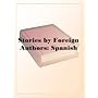 Stories by Foreign Authors: Spanish