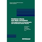 Weak Turbulance and Nonlinear Waves with Applications to Geophysics and Oceanography (Progress in... by FITZMAURICE, GURARIE, MCCAUGHAN, and WOYCZYNSKI
