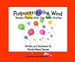 Potpourri in the Wind: Nursery Rhymes From One Kid to Another