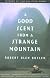 A Good Scent from a Strange Mountain