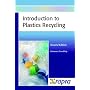 Introduction to Plastics Recycling: Second edition