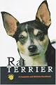 Rat Terrier (A Complete and Reliable Handbook) (Rx-133) (Hardcover)