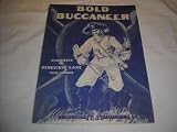 BOLD BUCCANEER GENEVIEVE LAKE 1942 SHEET MUSIC SHEET MUSIC 250