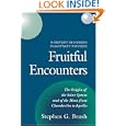 Fruitful Encounters: The Origin of the Solar System and of the Moon from Chamberlin to Apollo (History of Modern... by Stephen G. Brush