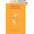 Ergot: The Genus Claviceps (Medicinal and Aromatic Plants--Industrial Profiles,)