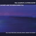 In Every Lake the Moon Shines Full: Folk Tunes from Spain Scotland Greece Hungary & Norway