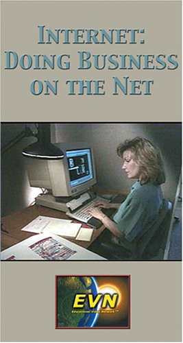 The Internet: Doing Business on the Internet
