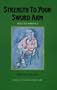 Strength to Your Sword Arm: Selected Writings
