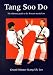 Search : Tang Soo Do: The Ultimate Guide to the Korean Martial Art