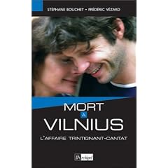 Mort � Vilnius : L'affaire Trintignant-Cantat