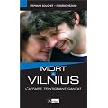 Mort � Vilnius : L'affaire Trintignant-Cantat