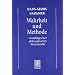 Gesammelte Werke 1: Hermeneutik 1: Wahrheit und Methode: Grundz�ge einer philosophischen Hermeneutik