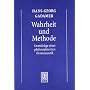 Gesammelte Werke 1: Hermeneutik 1: Wahrheit und Me&hellip von Hans-Georg Gadamer