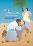 Wise...and Not So Wise: Ten Tales from the Rabbis