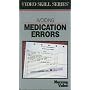 Avoiding Medication Errors (Video Skill Series)