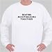   - Beating Mesothelioma Together Sweatshirt Large White