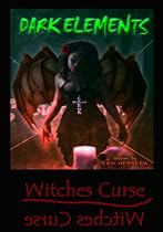 Dark Elements Series- Witches Curse (Witches Cures)-From Free Kindle Books Library Click to Download Free Kindle Book -> Dark Elements Series- Witches Curse (Witches Cures)