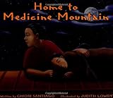 Home to Medicine Mountain