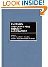 Emerging Trends in Sales Thought and Practice