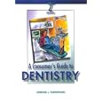 Consumer's Guide to Dentistry by  Gordon J. Christensen