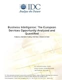  : Business Intelligence: The European Services Opportunity Analyzed and Quantified