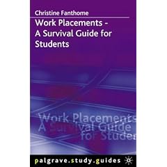 Work Placements: A Survival Guide for Students (Palgrave Study Guides)