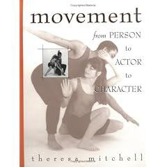 Movement : From Person to Actor to Character