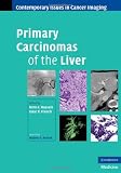 Primary Carcinomas of the Liver (Contemporary Issues in Cancer Imaging)