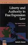 Liberty and Authority in Free Expression Law: The United States and Canada (Law and Society (New York, N.Y.).)
