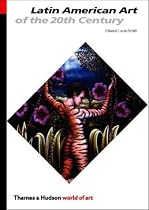 Latin American Art of the 20th Century, Second Edition (World of Art)