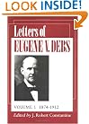 Letters of Eugene V. Debs: 3 Volume Set. Edited by J. Robert Constantine. Vol. 1: 1874-1912. Vol. 2: 1913-1919. Vol. 3: 1919-1926