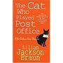 The Cat Who Played Post Office (Jim Qwilleran Feline Whodunnit)