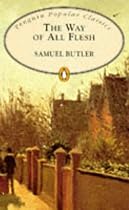 The Way of All Flesh (Penguin Popular Classics)