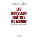 NOUVEAUX MA�TRES DU MONDE (LES)