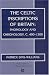 The Celtic Inscriptions of Britain: Phonology and Chronology, c. 400-1200 (Publications of the Philological Society)