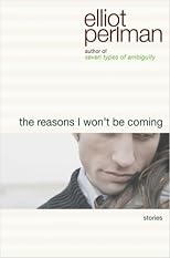 The Reasons I Won't Be Coming