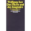 Das Fiktive und das Imagin�re: Perspektiven literarischer Anthropologie (suhrkamp taschenbuch wissenschaft)