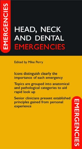 Head, Neck and Dental Emergencies (Emergencies in)