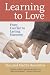 Learning to Love: From Conflict to Lasting Harmony