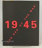 1945 : the end of the War