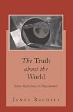 The Truth About the World: Basic Readings in Philosophy with PowerWeb: Philosophy