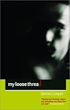 My Loose Thread (Cooper, Dennis)