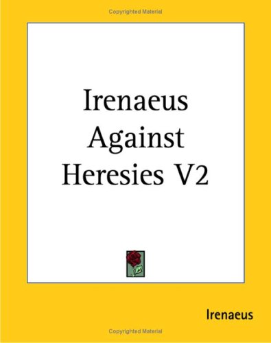 Irenaeus Against Heresies under Irenaeus in The Books Store