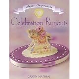 CELEBRATION RUNOUTS (Sugar Inspirations)by SUGAR INSPIRATIONS